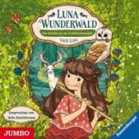 Luna Wunderwald - Ein Schlüssel im Eulenschnabel, 1 Audio-CD : 85 Min.. CD Standard Audio Format.Lesung (Luna Wunderwald 1) （2018. 12.4 x 14.2 cm）