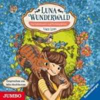 Luna Wunderwald - Ein Geheimnis auf Katzenpfoten, 1 Audio-CD : 85 Min.. CD Standard Audio Format.Lesung (Luna Wunderwald 2) （2018. 12.4 x 14.2 cm）