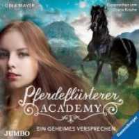 Pferdeflüsterer-Academy - Ein geheimes Versprechen, 2 Audio-CDs : 90 Min.. CD Standard Audio Format.Lesung (Pferdeflüsterer-Academy 2) （2018. 12.4 x 14.2 cm）