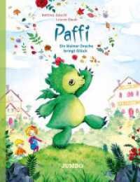 Paffi 1 : Ein kleiner Drache bringt Glück. Bilderbuch (Paffi 1) （1. Auflage. 2018. 32 S. m. zahlr. bunten Bild. 285.00 mm）