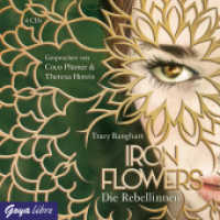 Iron Flowers - Die Rebellinnen, 4 Audio-CDs : 360 Min.. CD Standard Audio Format. Lesung (Goya libre) （2018. 12.5 x 14.2 cm）