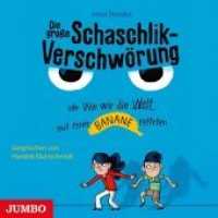 Die große Schaschlik-Verschwörung oder Wie wir die Welt mit einer Banane retteten, 2 Audio-CDs : 160 Min.. CD Standard Audio Format.Lesung (Rosa und Fico) （2018. 12.4 x 14.2 cm）