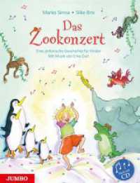 Das Zookonzert : Eine sinfonische Geschichte für Kinder. Bilderbuch (Marko Simsa: König der Kinderkonzerte) （1. Auflage. 2019. 32 S. durchgehend farbig illustriert. 305.00 mm）