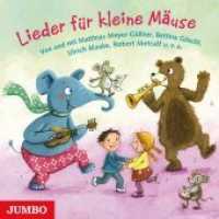 Lieder für kleine Mäuse, 1 Audio-CD : Von und mit Matthias Meyer-Göllner, Bettina Göschl, Ulrich Maske, Robert Metcalf u. v. a.. 50 Min.. CD Standard Audio Format.Musik （2019. 12.5 x 14.3 cm）