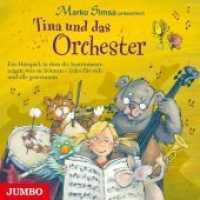 Tina und das Orchester, 1 Audio-CD : Ein Hörspiel, in dem die Instrumente zeigen, was sie können - jedes für sich und alle gemeinsam. 50 Min.. CD Standard Audio Format.Hörspiel （2019. 12.5 x 14.3 cm）