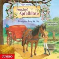 Ponyhof Apfelblüte - Ein eigenes Pony für Mia, 1 Audio-CD : 70 Min.. CD Standard Audio Format.Lesung (Ponyhof Apfelblüte 13) （2019. 12.4 x 14.2 cm）