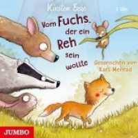 Vom Fuchs, der ein Reh sein wollte, 3 Audio-CDs : 240 Min.. CD Standard Audio Format.Lesung （2019. 12.5 x 14.2 cm）