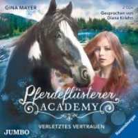 Pferdeflüsterer-Academy - Verletztes Vertrauen, 2 Audio-CDs : 180 Min.. CD Standard Audio Format.Lesung (Pferdeflüsterer-Academy 4) （2019. 12.4 x 14.2 cm）