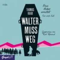 Walter muss weg, 4 Audio-CDs : Frau Huber ermittelt. 340 Min.. CD Standard Audio Format.Lesung (GoyaLiT) （2019. 12.5 x 14.2 cm）