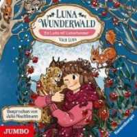 Luna Wunderwald - Ein Luchs mit Liebeskummer, Audio-CD : 85 Min.. CD Standard Audio Format.Lesung (Luna Wunderwald 5) （2019. 12.4 x 14.2 cm）