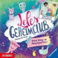 Leles Geheimclub - Keine Kings im Hauptquartier!, Audio-CD : [1]. 90 Min.. CD Standard Audio Format.Lesung (Leles Geheimclub 1) （2019. 12.4 x 14.2 cm）