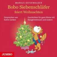Bobo Siebenschläfer feiert Weihnachten, Audio-CD : Geschichten für Kleine mit KlangErlebnissen und Musik. 40 Min.. CD Standard Audio Format.Lesung (Bobo Siebenschläfer) （2019. 12.4 x 14.2 cm）