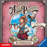 Aleja und die Piratinnen. Das Schattenschiff, 4 Audio-CD : [1]. 360 Min.. CD Standard Audio Format.Lesung (Aleja und die Piratinnen 1) （2020. 12.6 x 14.4 cm）