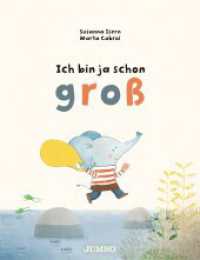 Ich bin ja schon groß : Bilderbuch （1. Auflage. 2021. 40 S. durchgehend farbig illustriert. 285.00 mm）