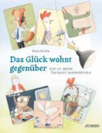 Das Glück wohnt gegenüber : Wie ich meine Nachbarn kennenlernte. Bilderbuch (Rocio Bonillas bunte Welt) （1. Auflage. 2021. 40 S. durchgehend farbig illustriert. 295.00 mm）