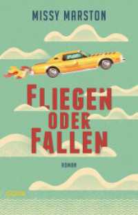 Fliegen oder fallen （1. Auflage. 2022. 272 S. 220.00 mm）