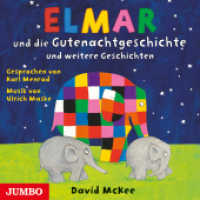 Elmar und die Gutenachtgeschichte und weitere Geschichten, Audio-CD : 45 Min.. CD Standard Audio Format.Lesung （2022. 12.4 x 14.2 cm）
