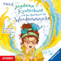 Madame Kunterbunt und das Abenteuer der Wunderwünsche, Audio-CD : Band 2. 90 Min.. CD Standard Audio Format.Lesung (Madame Kunterbunt 2) （2022. 12.4 x 14.2 cm）