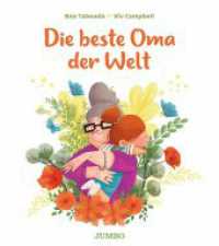 Die beste Oma der Welt : Bilderbuch （1. Auflage. 2023. 48 S. durchgehend farbig illustriert. 280.00 mm）