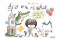 Spiel mit Minimia! 1 : Viel Spaß beim Malen, Zählen und Rätseln!. Malbuch (Rocio Bonillas bunte Welt) （1. Auflage. 2024. 48 S. durchgehend farbig illustriert. 210.00 x 297.0）