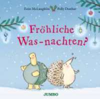 Fröhliche Was-nachten? : Bilderbuch (Schildkröt-Igelig) （1. Auflage. 2024. 40 S. durchgehend farbig illustriert. 249.00 x 251.0）