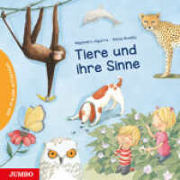 Tiere und ihre Sinne : Mit Freude entdecken. Bilderbuch (Mit Freude entdecken) （1. Auflage. 2025. 40 S. 25 Abb. 249.00 x 251.00 mm）