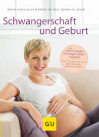 Schwangerschaft und Geburt (GU Schwangerschaft) （2012. 288 S. 200 Abb. 234 mm）