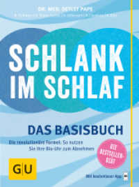 Schlank im Schlaf : Das Basisbuch. Die revolutionäre Formel: So nutzen Sie Ihre Bio-Uhr zum Abnehmen. Mit kostenloser APP für Ihren persönlichen Wochenplan (Abnehmen mit GU) （2014. 160 S. 30 Abb., 90 Abb. 237 mm）