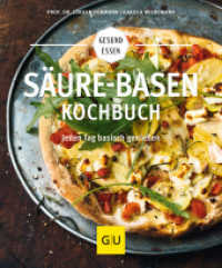 Säure-Basen-Kochbuch : Jeden Tag basisch genießen (GU Gesund essen) （2015. 160 S. 100 Abb. 200 mm）