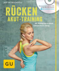 Rücken-Akut-Training, m. DVD : Mit Bewegungen zu einem schmerzfreien Alltag. 80 Min.. Auf DVD: Übungsprogramme. Plus kostenlos online (GU Bewegung) （2015. 80 S. 3 Abb., 70 Abb. 198 mm）