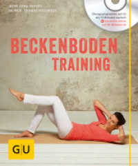 Beckenboden-Training, m. Audio-CD (GU Bewegung) （2015. 80 S. 50 Abb. 202 mm）