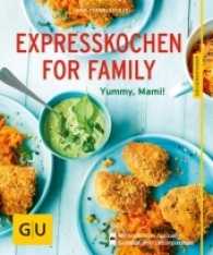 Expresskochen for Family : Yummi, Mami!. Mit kostenloser App zum Sammeln Ihrer Lieblingsgerichte (GU Küchenratgeber Classics) （2017. 64 S. 60 Abb. 198 mm）
