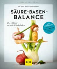 S&auml;ure-Basen-Balance : Der Schl&uuml;ssel zu mehr Wohlbefinden (GU Ratgeber Gesundheit) （2018. 128 S. 70 Abb. 200 mm）