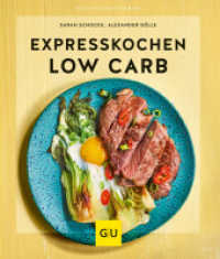 Expresskochen Low Carb (GU Küchenratgeber) （2019. 64 S. 55 Abb. 198 mm）