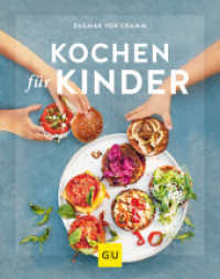 Kochen für Kinder (GU Familienküche) （2019. 192 S. 250 Abb. 272 mm）