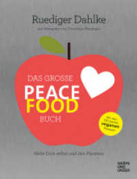 Gesunde K&uuml;che : Das gro&szlig;e Peace Food-Buch : Heile Dich selbst und den Planeten. Mit den 150 besten veganen Rezepten (Peace Food)