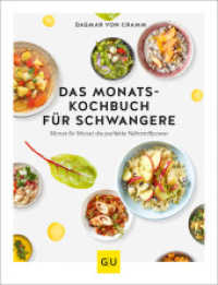 Das Monats-Kochbuch für Schwangere : Monat für Monat die perfekte Nährstoffpower (GU Familienküche) （2020. 160 S. 150 Abb. 250 mm）