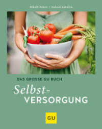 Das große GU Buch Selbstversorgung (GU Selbstversorgung) （2020. 312 S. 450 Abb. 273 mm）