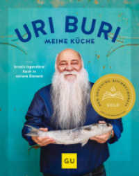 Uri Buri - meine Küche : Israels legendärer Koch in seinem Element (GU Kochen & Verwöhnen Autoren-Kochbuecher) （2020. 288 S. 271 mm）