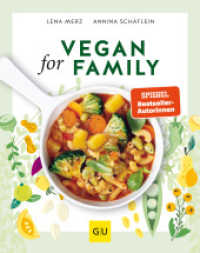 Vegan for Family (Kochen für Kinder) （2021. 192 S. 200 Abb. 270 mm）