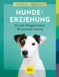 Hunde & Katzen : Hundeerziehung : F&uuml;r jede Alltagssituation die passende L&ouml;sung (GU Hundeerziehung)