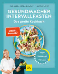 Gesundmacher Intervallfasten (Intervallfasten mit Petra Bracht) （2022. 216 S. 120 Abb. 272 mm）