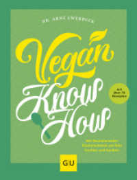 Gesunde K&uuml;che : Vegan Know-how : Das ultimative Koch- und Backwissen mit &uuml;ber 70 Rezepten (Jeden-Tag-K&uuml;che)