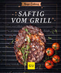 Saftig vom Grill (GU Magic Cooking) （2022. 64 S. 45 Abb. 203 mm）