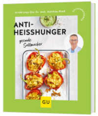 Anti-Heißhunger : gesunde Sattmacher: Bauchfett loswerden durch lang anhaltende Sättigung und eine stabile Blutzuckerkurve (GU Küchenratgeber) （2025. 64 S. 200 mm）