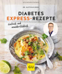 Diabetes Express-Rezepte : einfach, schnell und unwiderstehlich (GU Küchenratgeber) （2023. 64 S. 201 mm）
