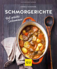 Schmorgerichte : Hei&szlig; geliebte Seelenw&auml;rmer (GU K&uuml;chenratgeber) （2023. 64 S. 201 mm）