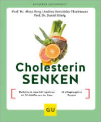 Cholesterin senken : Blutfettwerte dauerhaft regulieren mit Wirkstoffen aus der Natur / 60 alltagstaugliche Rezepte (GU Ratgeber Gesundheit) （2024. 160 S. 45 Abb. 201 mm）