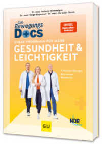 Die Bewegungs-Docs - Unser Programm für mehr Gesundheit und Leichtigkeit : 7-Minuten-Übungen, Blitzrezepte und Relaxhacks (Fitness) （2024. 208 S. 80 Abb. 245 mm）