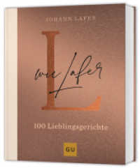L wie Lafer : 100 Lieblingsrezepte （2024. 288 S. 143 Abb. 273 mm）